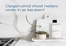 Onze tips voor een kraaknette keuken!
