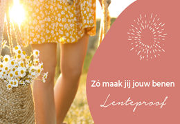Maak je benen lente-proof!